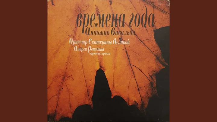 Violin Concerto in E Major, Op. 8, RV 269 "Spring"...
