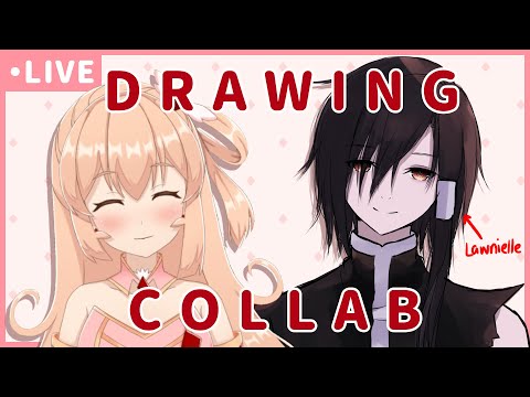 【Drawing Collab】Collab w/ Lawnielle!!!【PH Vtuber】