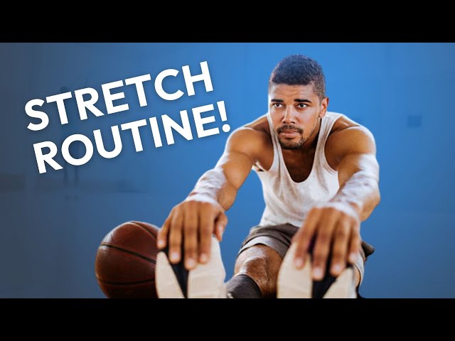 Stretches for Basketball, 30 Minutes