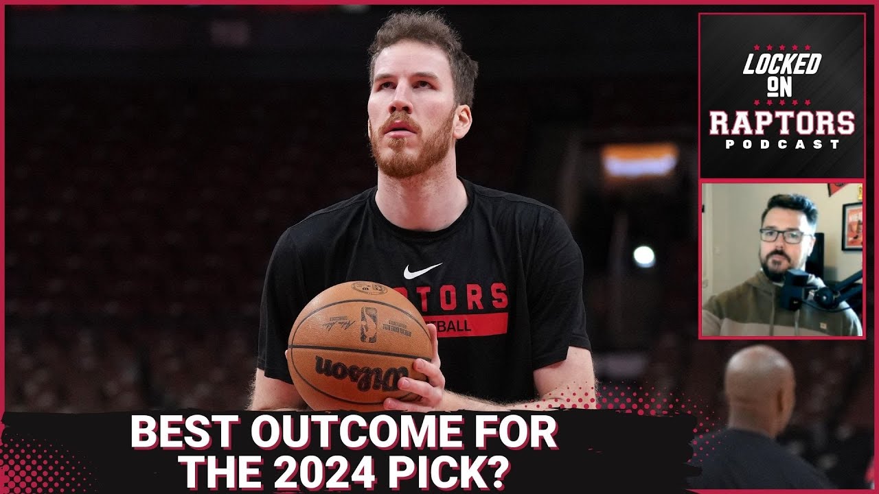 What's the best for the Toronto Raptors 2024 1stround pick