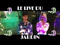 Capture de la vidéo Le Live Du Jardin @Festival Queerantaine