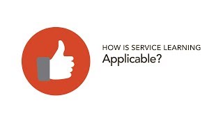 How is Service Learning Applicable?