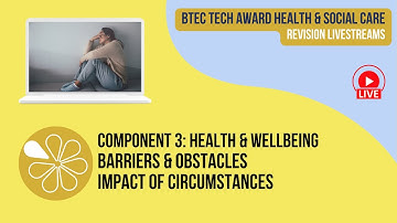 Barriers, Obstacles, Circumstances | Live Revision for HSC Tech Award Component 3 Health & Wellbeing