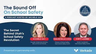 The Sound Off On School Safety: The Secret Behind Utah's School Safety Transformation