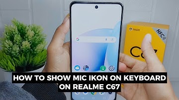 How To Show Microphone In Keyboard On Realme C67