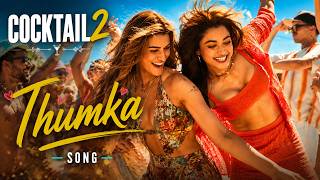Thumka | Cocktail 2 Official Song | Shahid Kapoor, Rashmika &amp; Kriti Sanon | Party Song 2026