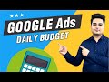 What is Daily Budget in Google Ads | Daily Budget Google Ads | Daily Budget vs Lifetime Budget