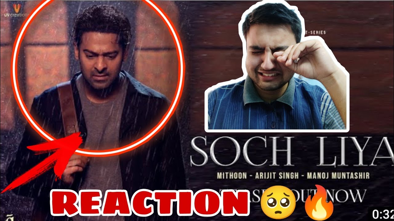 Soch Liya Teaser REACTION Radhe Shyam Prabhas Pooja Hegde 