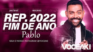 PABLO - REPERTÓRIO FIM DE ANO 2022