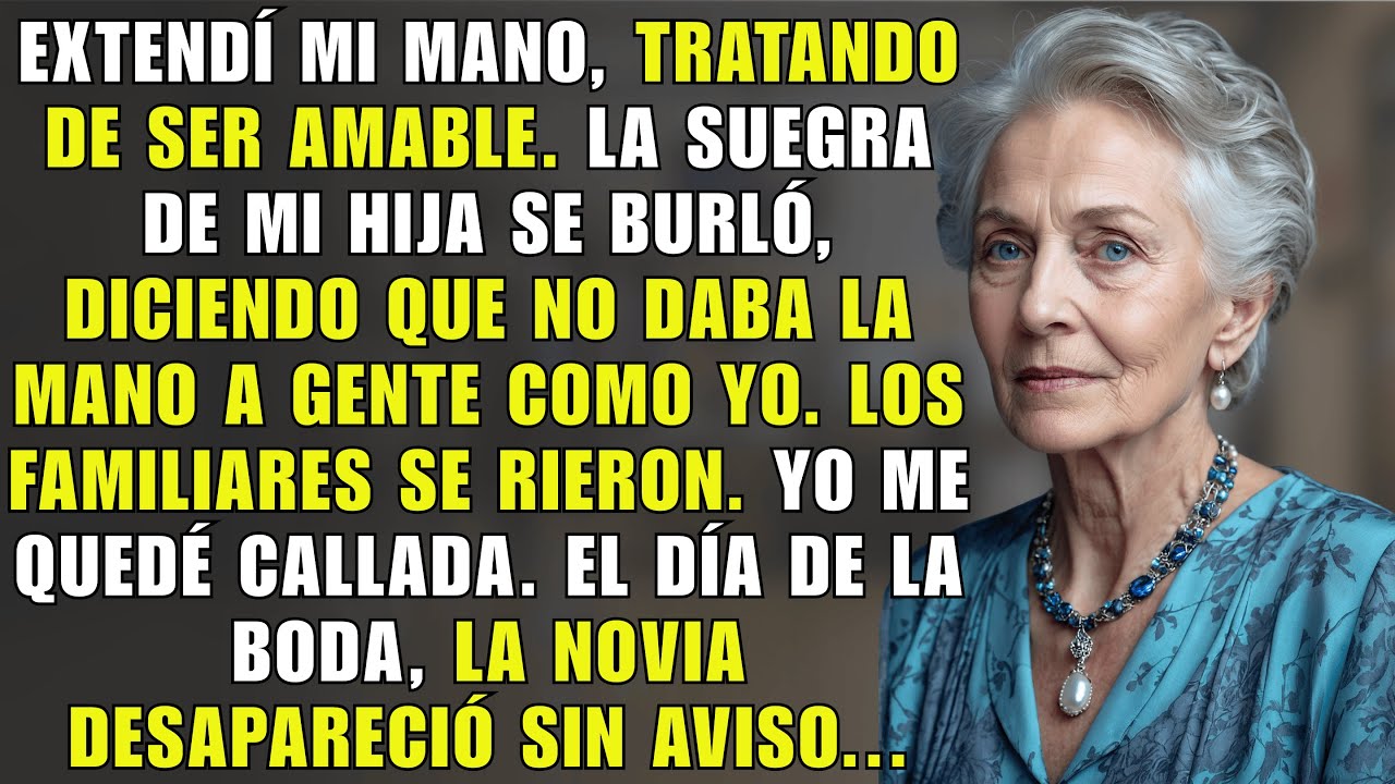 “No Le Doy La Mano A Gente De Bajo Nivel”, Dijo La Suegra El Día De La Boda… Y La Novia Desapareció