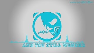 And You Still Wonder by Tommy Ljungberg - [Pop Music]