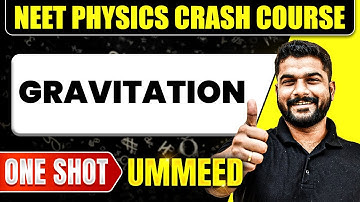 GRAVITATION in 1 Shot: All Concepts, Tricks & PYQs | NEET Crash Course | Ummeed