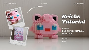 How to Build Jigglypuff | Pokemon DMXC Bricks Make a Wise Life H-27