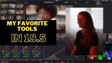 Davinci Resolve 18.5 OUT OF BETA - My favorite tools