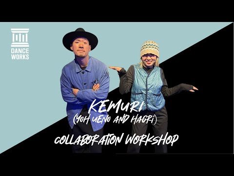 KEMURI (YOH UENO&Hagri) WORKSHOP 2023 " Disclosure feat.Lorde / Magnets "【DANCEWORKS】