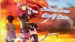 Suenen el clarin/ Rakudai Kishi no Cavalry
(Ikki y Stella)