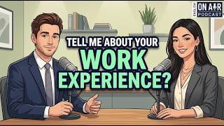 Talk About Your Work Experience in English
