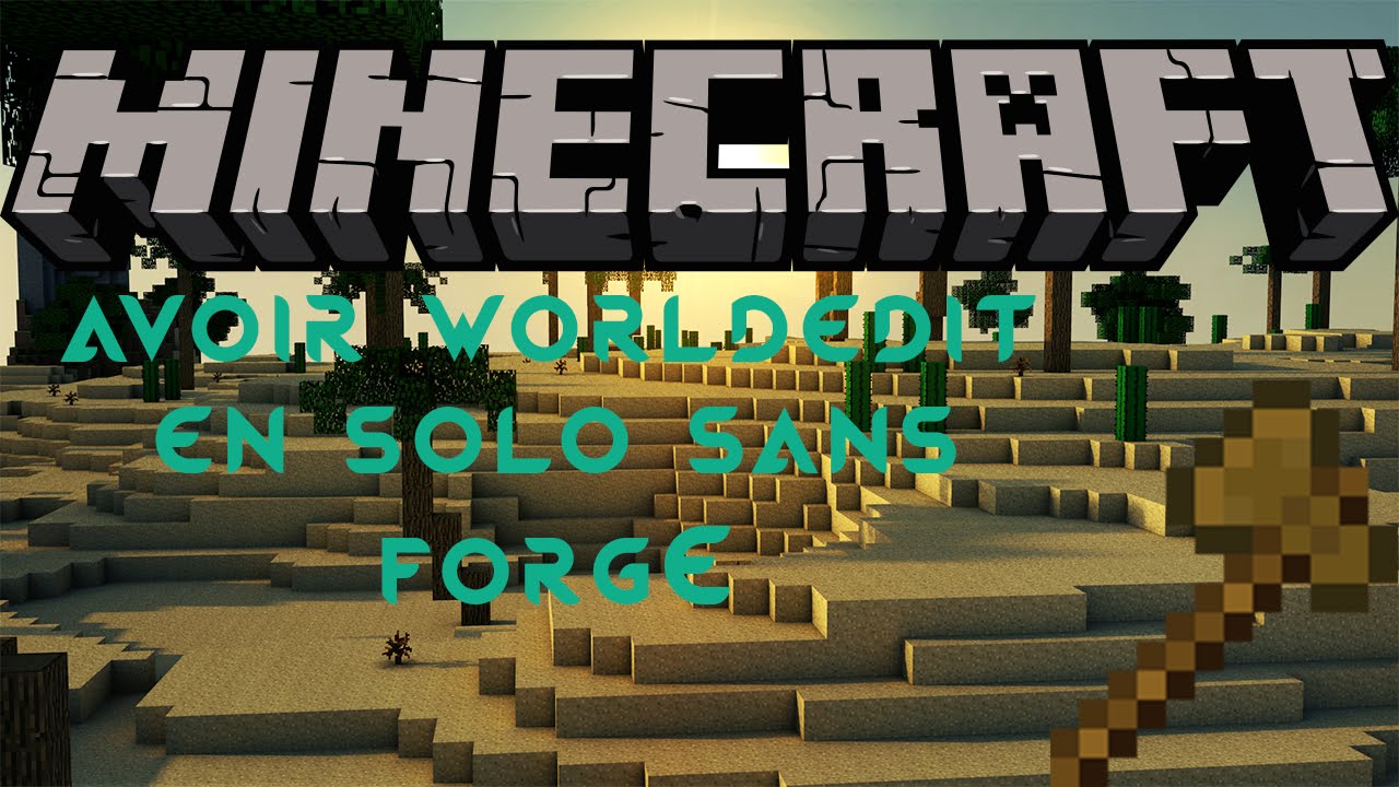 TUTO Comment Avoir WorldEdit En Solo Sans Forge YouTube tuto comment avoir worldedit en solo sans forge youtube