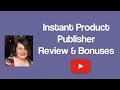 Instant products publisher review