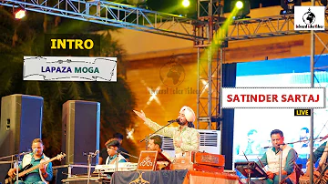 Satinder Sartaj - Intro | MOGA | Live Performence | LAPAZA |2022 - official