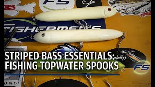 Striped Bass Essentials: Fishing Topwater Spooks