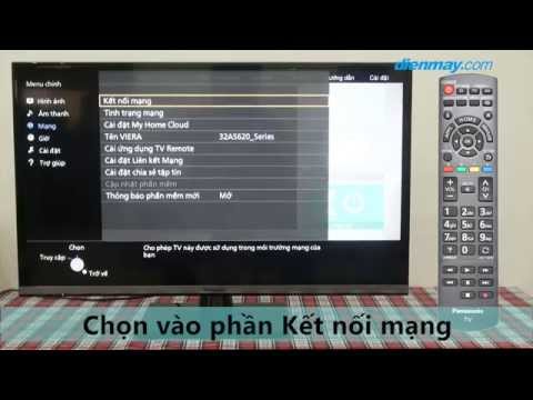 Hướng dẫn Kết nối mạng trên Tivi Panasonic TH-32AS620V • Điện máy XANH