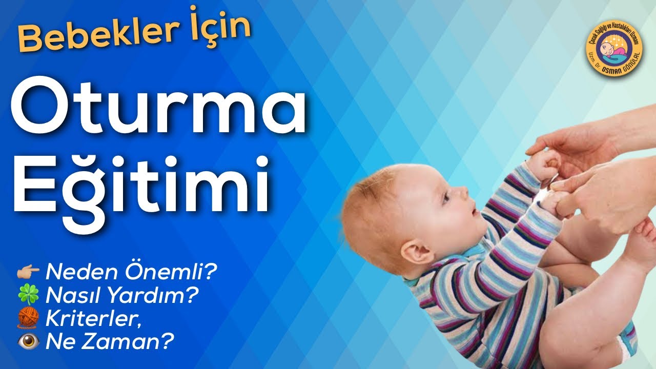 Bebekler için Oturma Egzersizleri (Ne Zaman, Nasıl, Dikkat Edilecekler…)