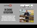 Exploring Proposition 12 and the World of Organic Pork Farming with Vincent Breton