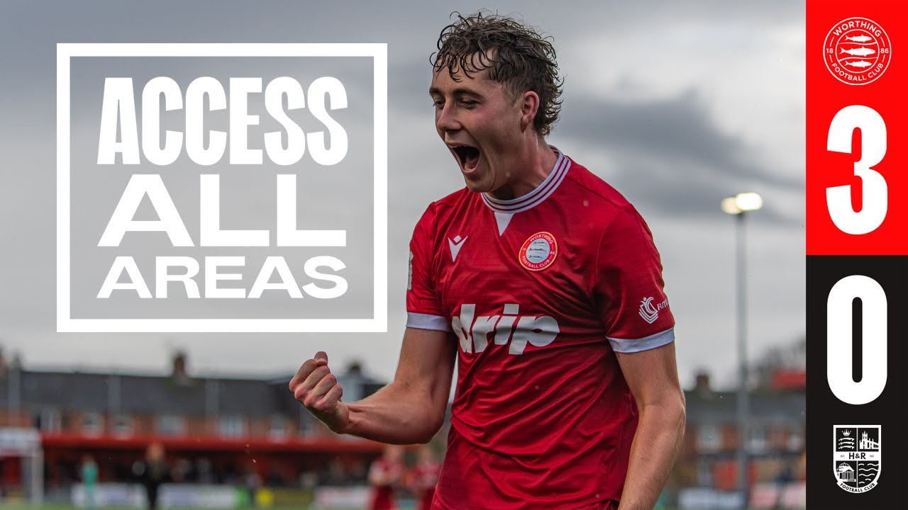 ACCESS ALL AREAS | Worthing FC 3-0 Hampton & Richmond Borough
