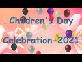 Childrens day celebration 2021