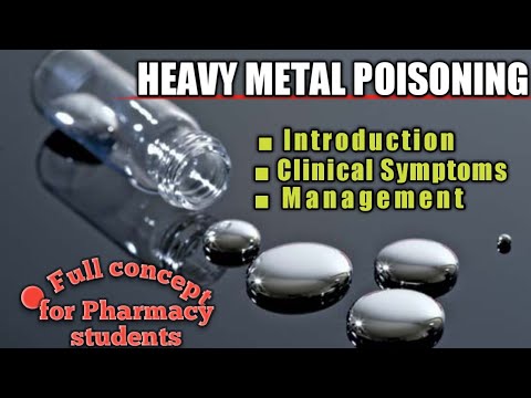 Heavy Metal Poisoning: Clinical Symptoms And Management ll Simple way ll With notes