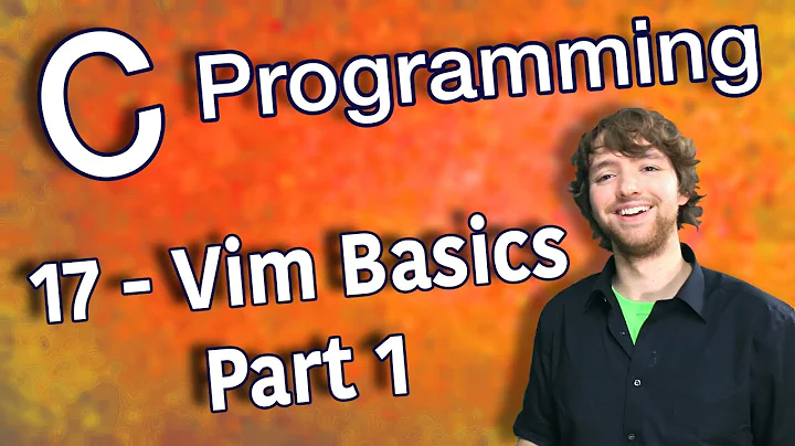 C Programming Tutorial 17 - Vim Basics - Part 1