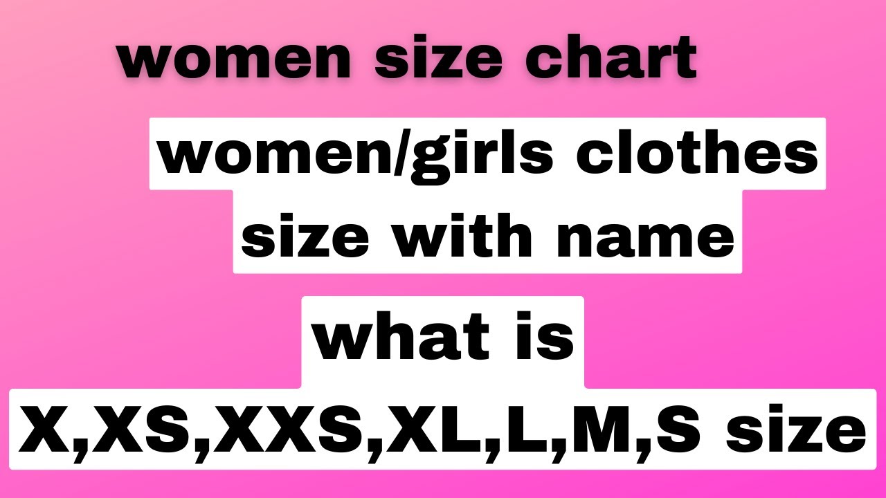 Women Size Chart, Size Chart For Women's Clothing