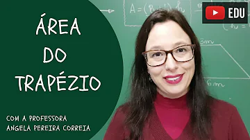 Como se calcula a área de um trapézio?