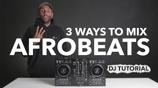 3 Ways To Mix Afrobeats, Dancehall & Bashment