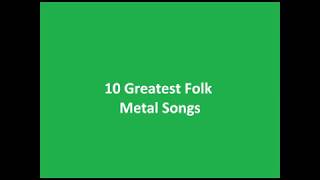 10 Greatest Folk Metal Songs