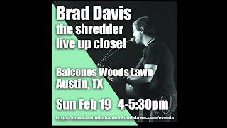 BRAD DAVIS THE SHREDDER LIVE IN AUSTIN TX