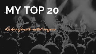 my top 20 kickass female vocalists in metal @Metal4evermylife
