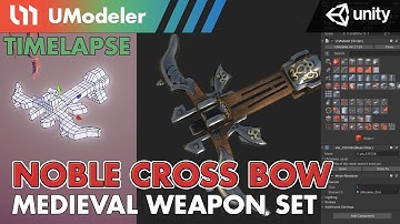 3D Modeling in Unity - Timelapse of Modeling & Unwrapping a Noble Cross Bow of Medieval Weapon Set