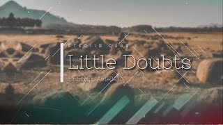 Spirix - Little Doubts (ft. Aviella)