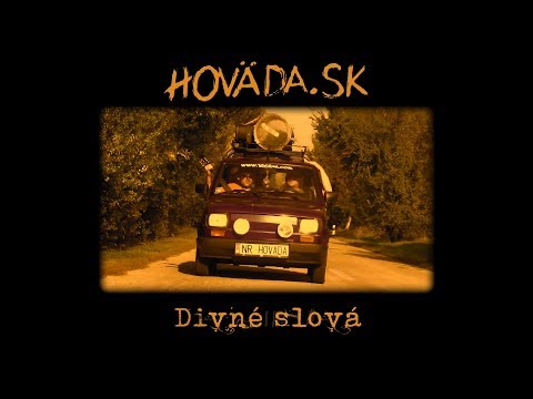 Hoväda.sk - Divné slová (Oficiálny klip)