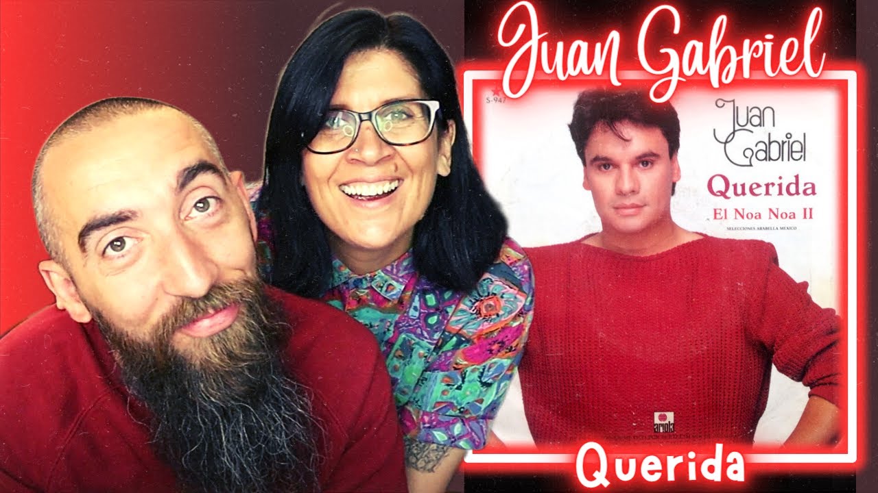 Juan Gabriel - Querida (REACTION) with my wife