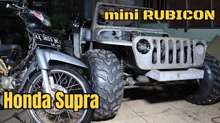 Mini Rubicon Honda Supra 110 CC//homemade Mini Rubicon Part 1