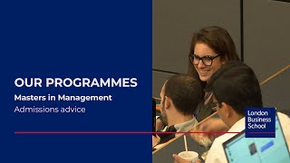 Masters in Management Admissions Advice | London Business School