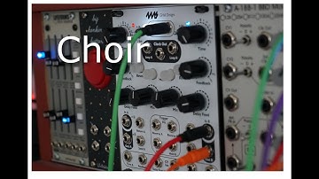 Choir - a simple track using a 4ms Dual Looping Delay to create chords from a 2hp Vowel