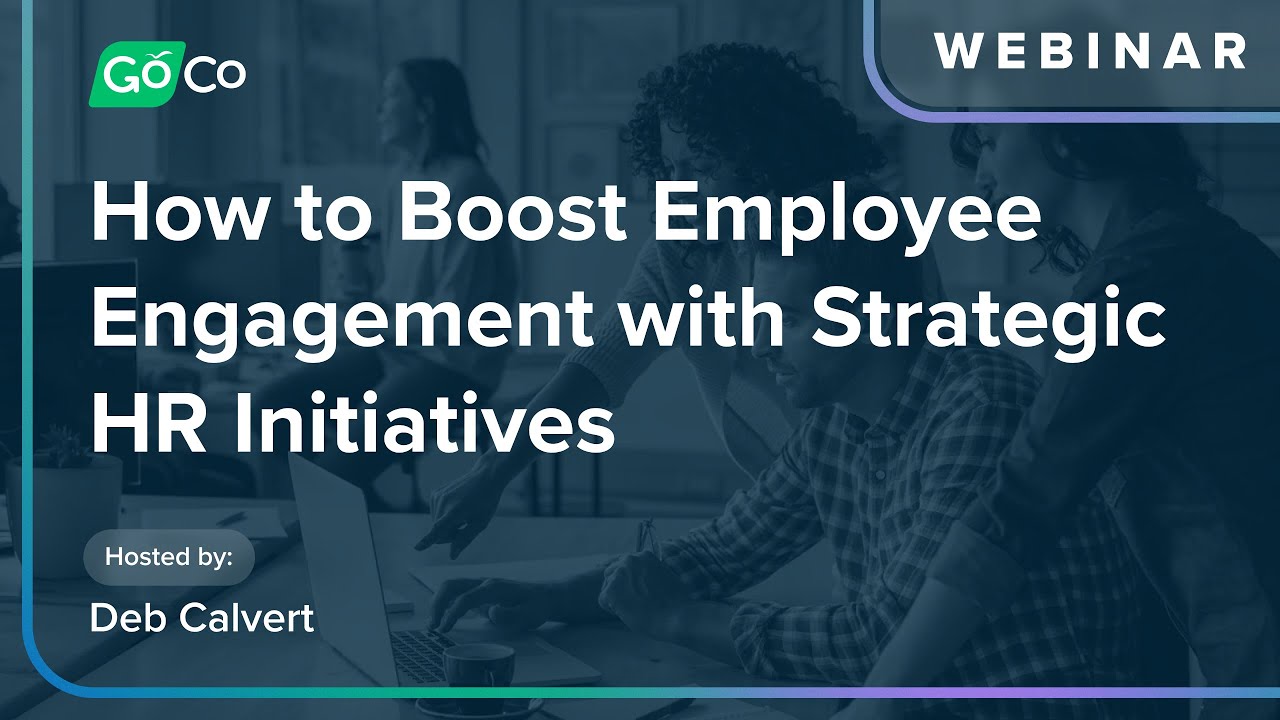 How to Boost Employee Engagement with Strategic HR Initiatives