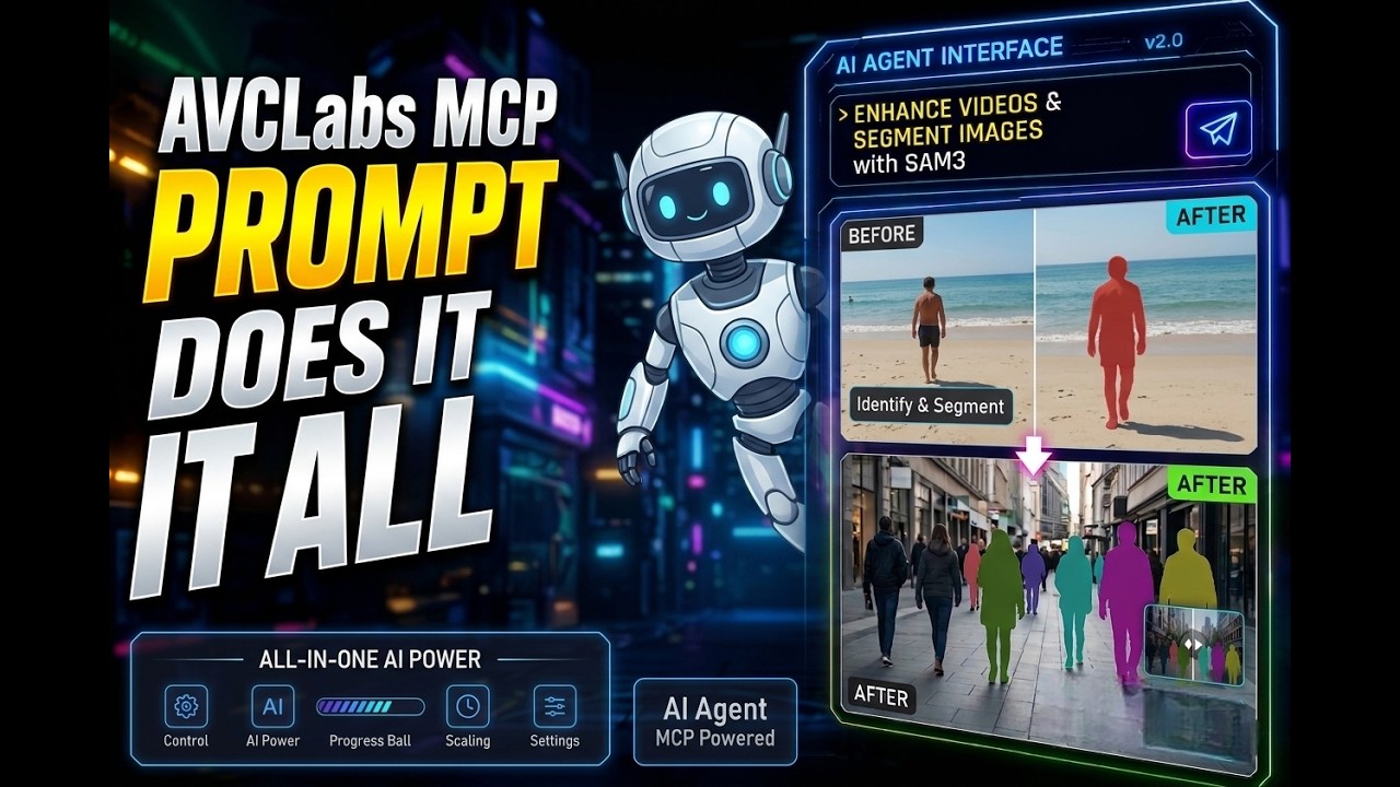 AVCLabs MCP | Enhance Videos & Segment Images with SAM3 — One Prompt Does It All