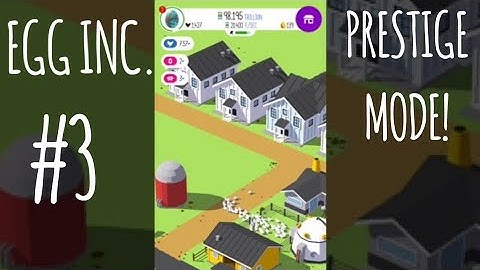 EGG INC. Gameplay (Part 3) - Prestige mode for the first time! (iOS Android Game)