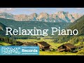 Relaxing Piano: Morning Wednesday Sunrise and Mountain with Jazz Piano Instrumental Music