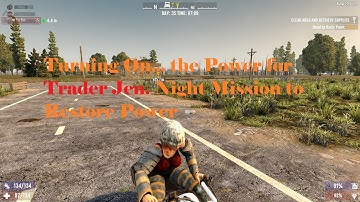 7 days to die - Restore Power Mission for Trader Jen.